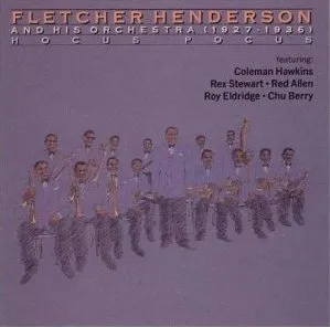 Fletcher Henderson: Hocus Pocus: Fletcher Henderson and His Orchestra (1927-1936) (1989)